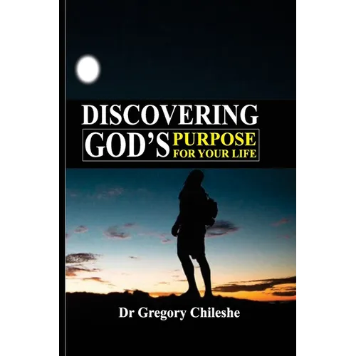 Discovering God's Purpose for Your Life