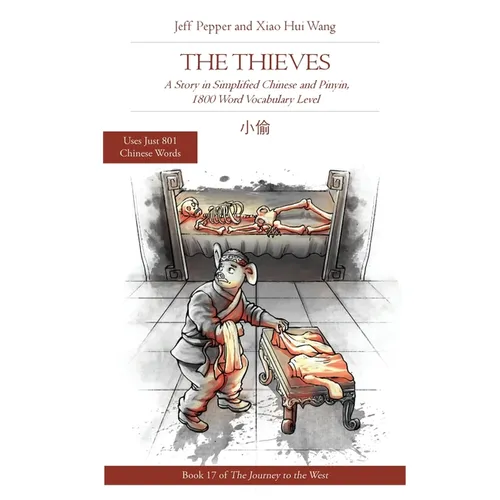The Thieves: A Story in Simplified Chinese and Pinyin, 1800 Word Vocabulary Level