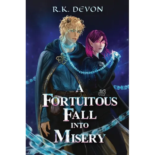 A Fortuitous Fall Into Misery