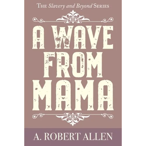 A Wave From Mama