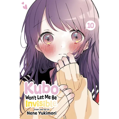 Kubo Won't Let Me Be Invisible, Vol. 10