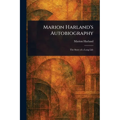 Marion Harland's Autobiography