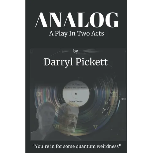 Analog: A Play In Two Acts