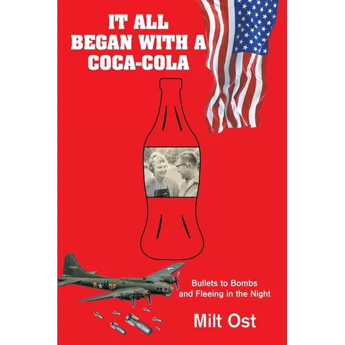It All Began with a Coca-Cola: Bullets to Bombs and Fleeing in the Night