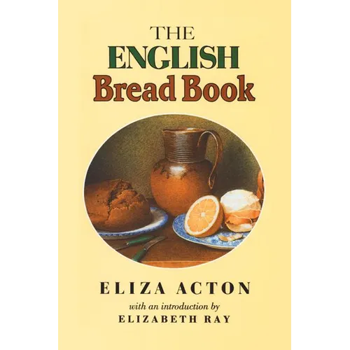 The English Bread Book: (1857)