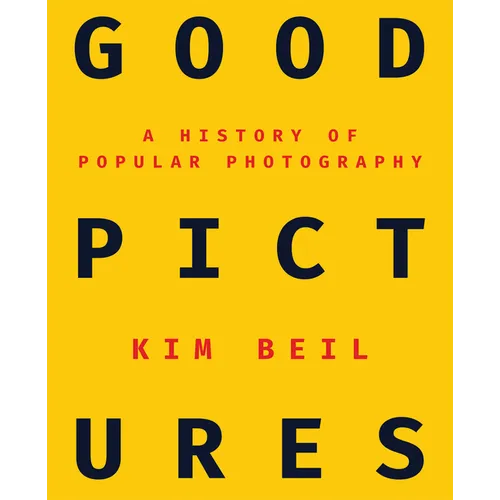 Good Pictures: A History of Popular Photography