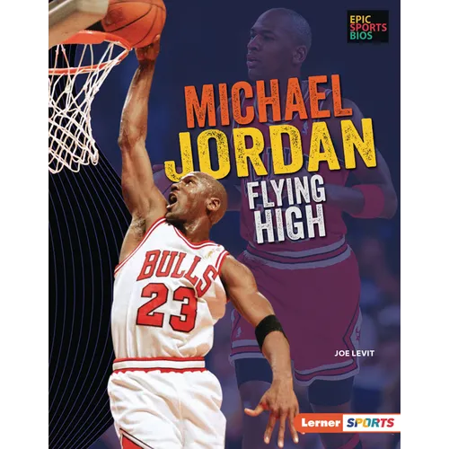 Michael Jordan: Flying High