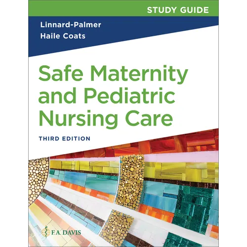 Study Guide for Safe Maternity & Pediatric Nursing Care