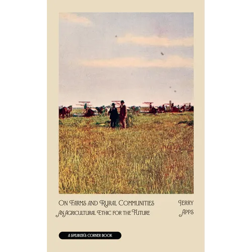 On Farms and Rural Communities: An Agricultural Ethic for the Future