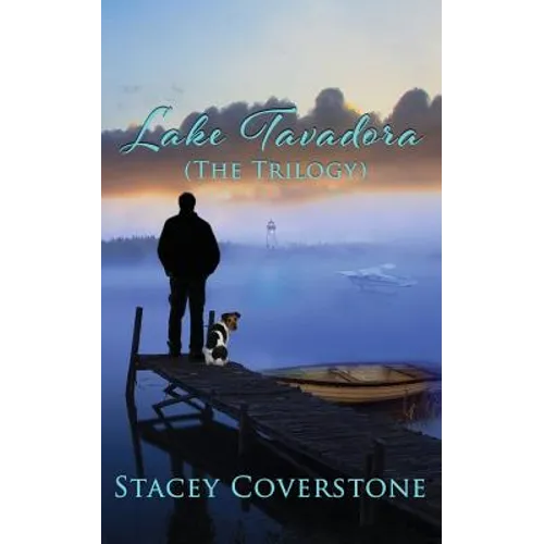 Lake Tavadora (The Trilogy)