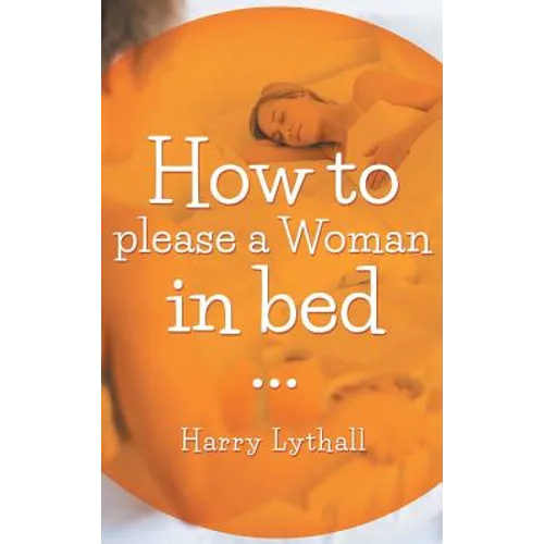 How to Please a Woman in Bed