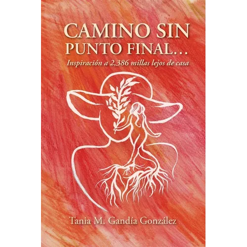 Camino Sin Punto Final...: Inspiración a 2,386 millas lejos de casa