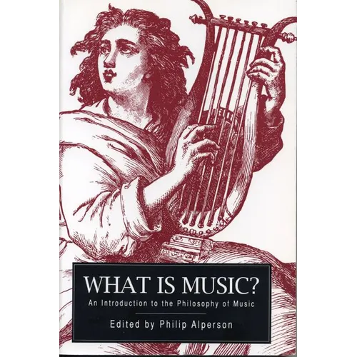 What Is Music?: An Introduction to the Philosophy of Music