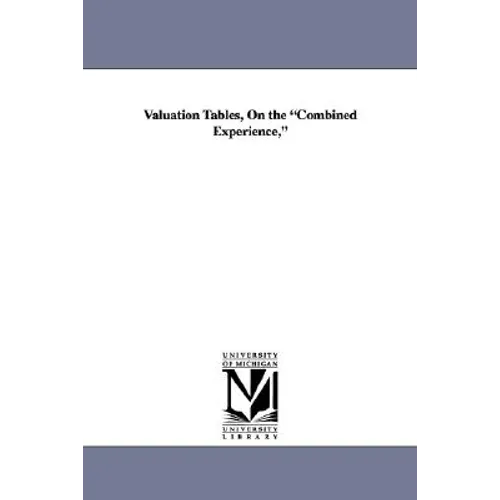 Valuation Tables, on the Combined Experience,