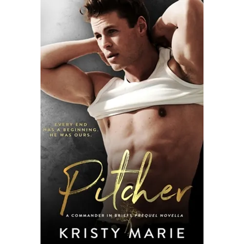 Pitcher: A Commander in Briefs Novella