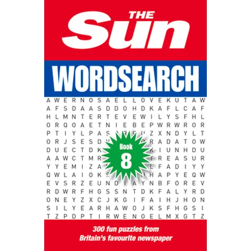 The Sun Puzzle Books - The Sun Wordsearch Book 8: 300 Fun Puzzles from Britain's Favourite Newspaper