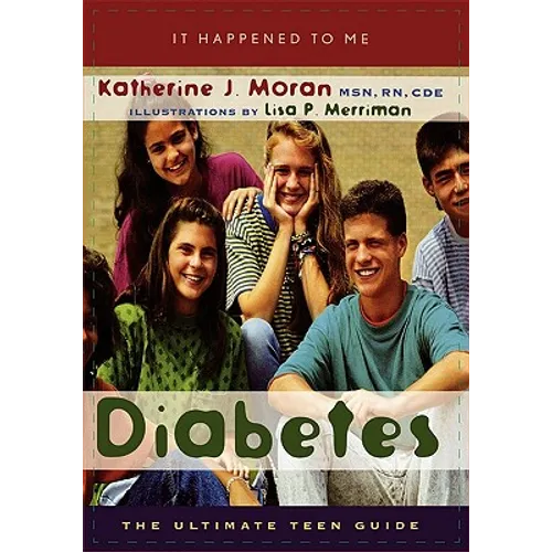 Diabetes: The Ultimate Teen Guide