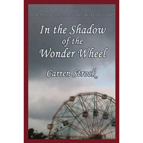 In the Shadow of the Wonder Wheel: A GR Press Mystery