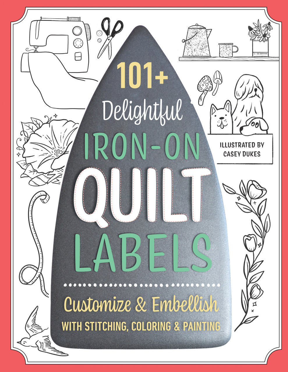 101+ Delightful Iron-on Quilt Labels Book