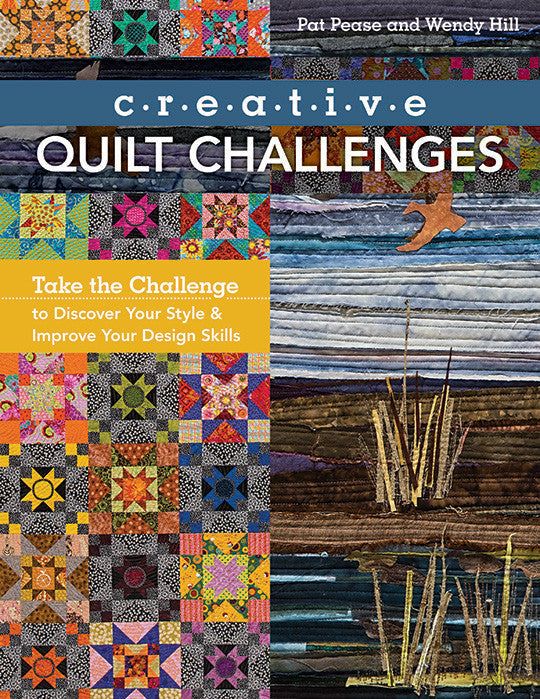 Creative Quilt Challenges Book