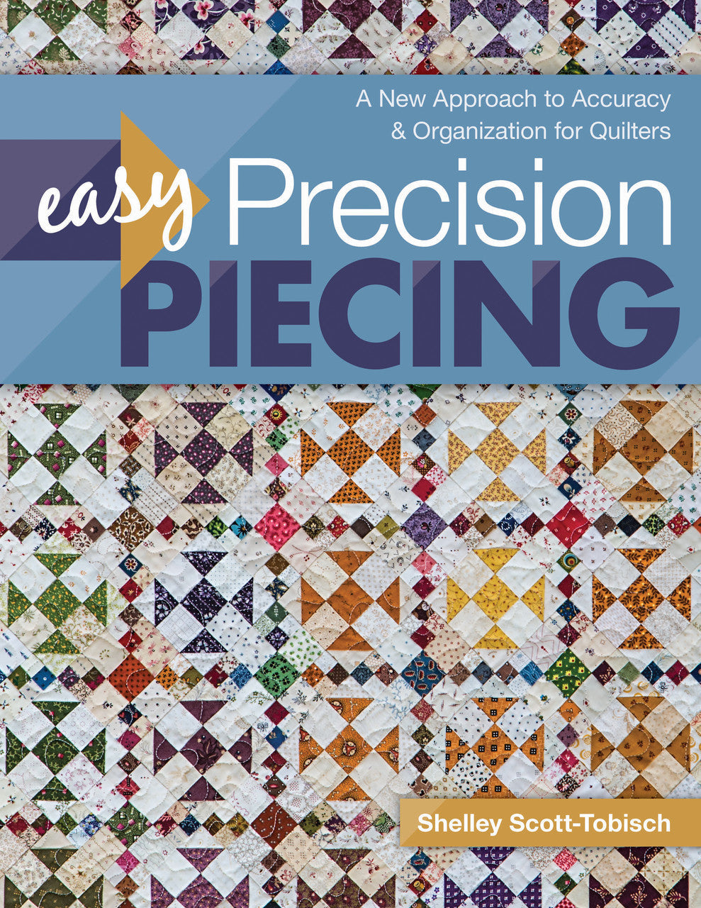 Easy Precision Piecing Book