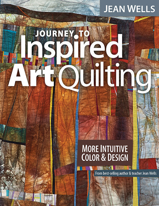 Journey to Inspired Art Quilting Book