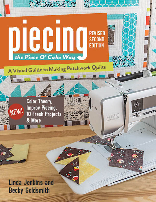 Piecing the Piece O' Cake Way, Revised 2nd Edition Book