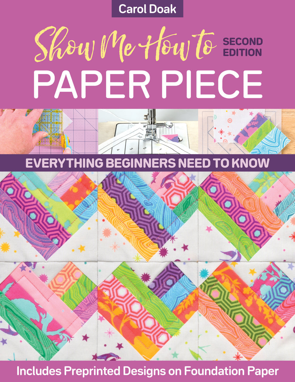 Show Me How to Paper Piece, Second Edition Book