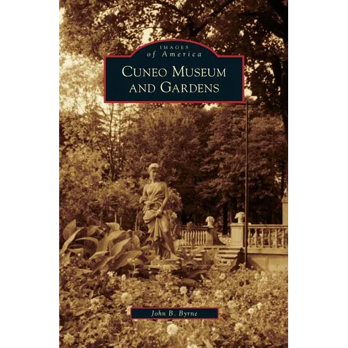 Cuneo Museum and Gardens