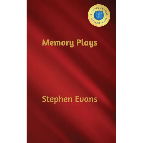 Memory Plays: Four Long Short Stories