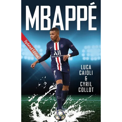 Mbappé: 2021 Updated Edition