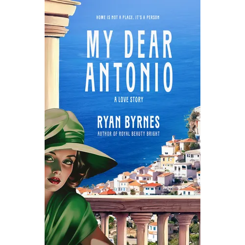 My Dear Antonio: A Love Story