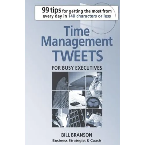 Time Management Tweets For Busy Executives