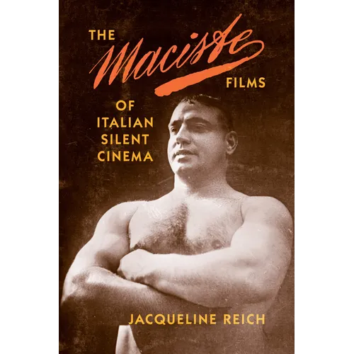 The Maciste Films of Italian Silent Cinema
