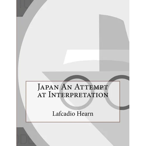 Japan An Attempt at Interpretation