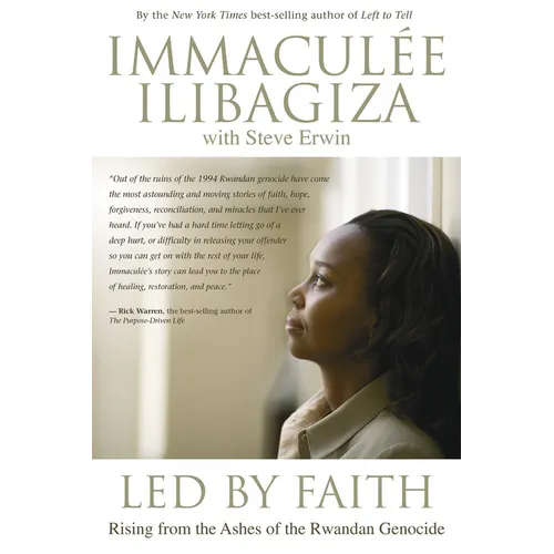 Led by Faith: Rising from the Ashes of the Rwandan Genocide