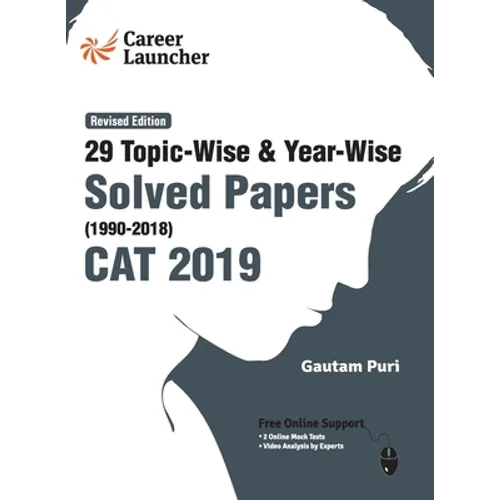 CAT 29 Topic-wise & Year-wise Solved Papers 1990-2018 (Revised Edition)