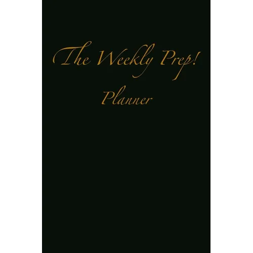 The Weekly Prep!: Planner