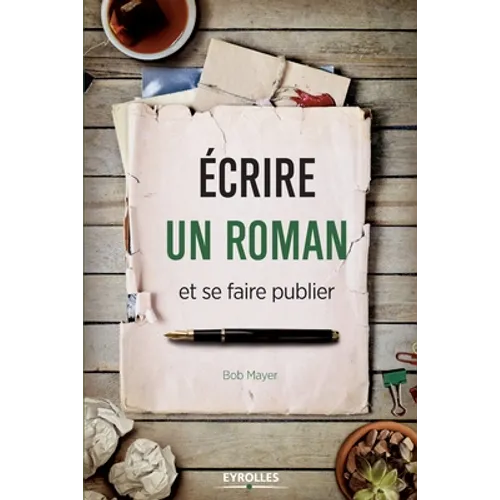 Ecrire un roman et se faire publier