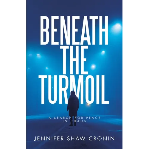 Beneath the Turmoil: A Search for Peace in Chaos