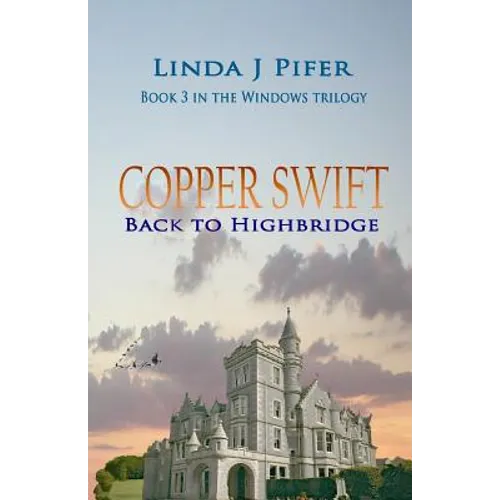 Copper Swift: Back to Highbridge