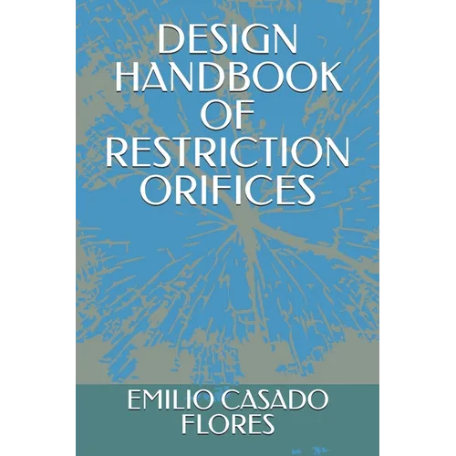 Design Handbook of Restriction Orifices