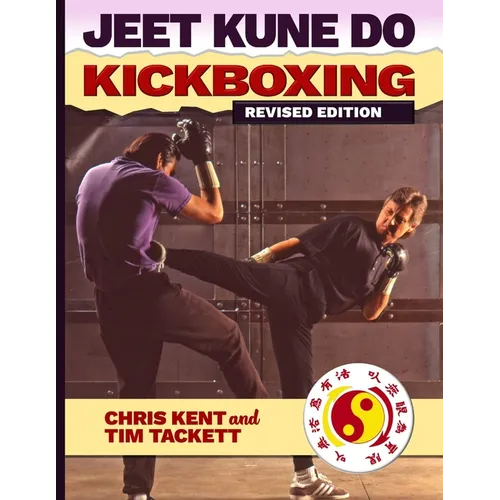 JEET KUNE DO KICKBOXING Revised Edition
