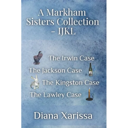 A Markham Sisters Collection - IJKL