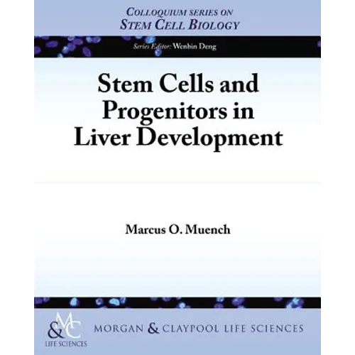 Stem Cells and Progenitors in Liver Development