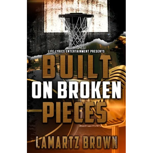 Built On Broken Pieces