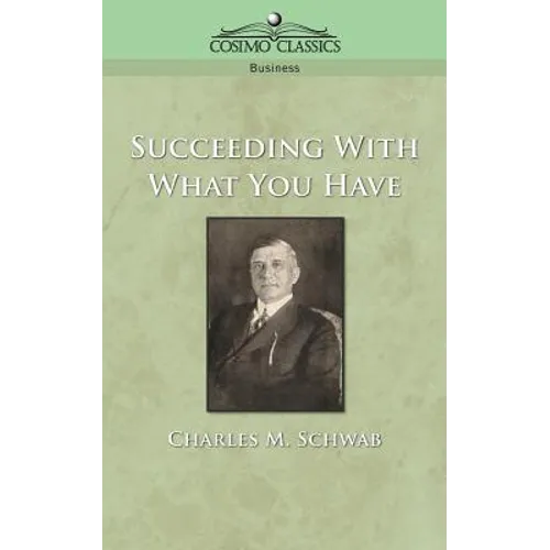 Succeeding with What You Have