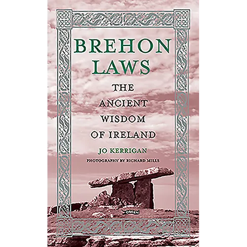 Brehon Laws: The Ancient Wisdom of Ireland