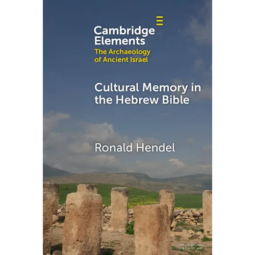 Cultural Memory in the Hebrew Bible