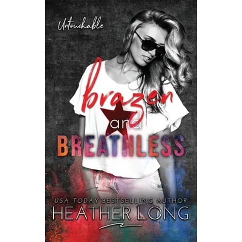 Brazen and Breathless